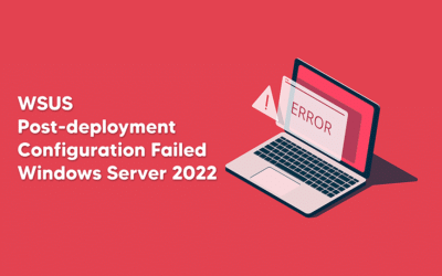 WSUS Post-deployment Configuration Failed – Windows Server 2022