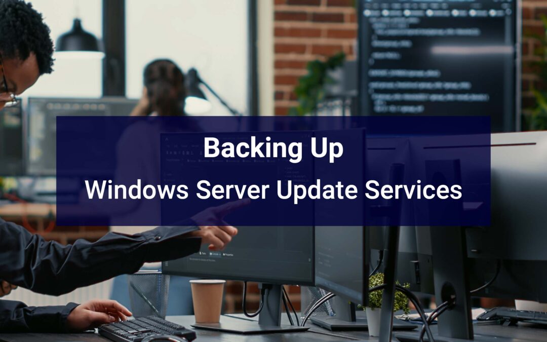 Backing Up Windows Server Update Services
